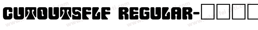 CutOutsFLF Regular字体转换